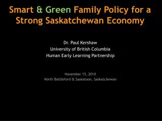 Smart &amp; Green Family Policy for a Strong Saskatchewan Economy