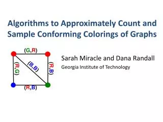Algorithms to Approximately Count and Sample Conforming Colorings of Graphs