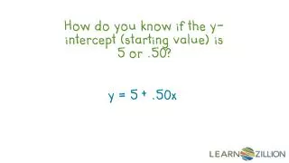 How do you know if the y-intercept (starting value) is 5 or .50?