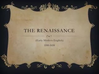 The renaissance