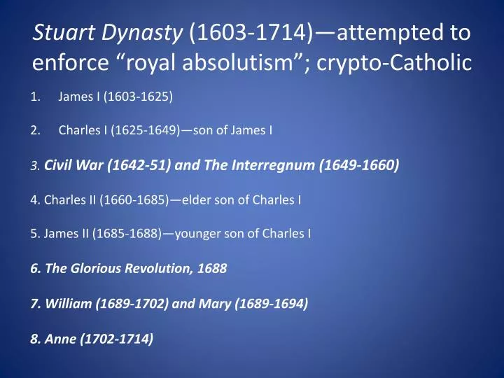 stuart dynasty 1603 1714 attempted to enforce royal absolutism crypto catholic