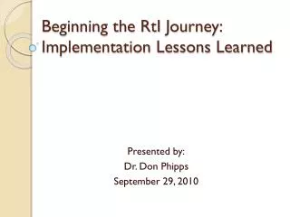 Beginning the RtI Journey: Implementation Lessons Learned