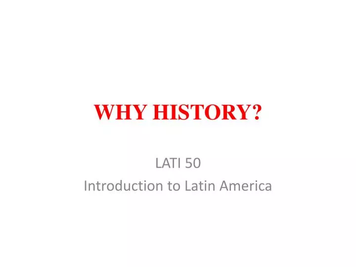 why history