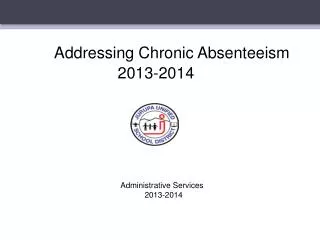 Addressing Chronic Absenteeism 2013-2014