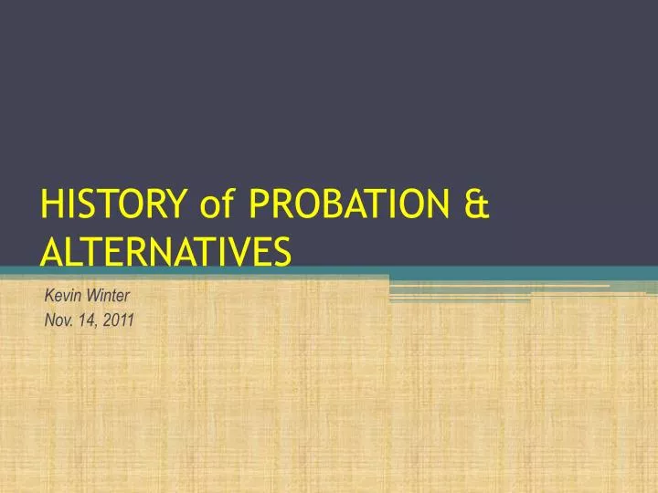 history of probation alternatives