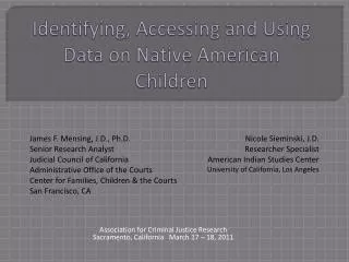 Identifying, Accessing and Using Data on Native American Children