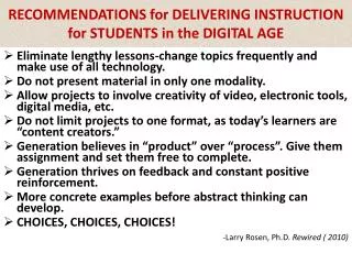 RECOMMENDATIONS for DELIVERING INSTRUCTION for STUDENTS in the DIGITAL AGE