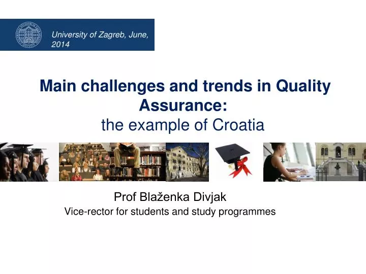 main challenges and trends in quality assurance the example of croatia