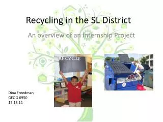 Recycling in the SL District