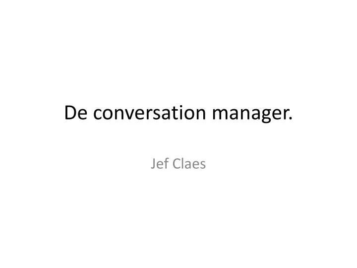 de conversation manager