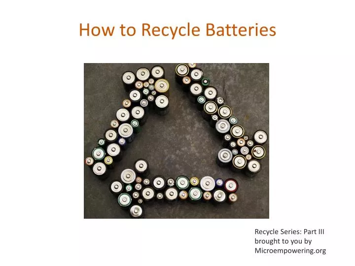 how to recycle batteries