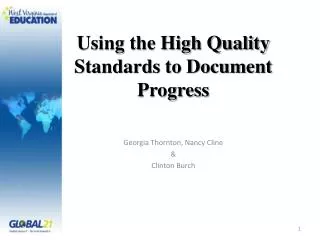 Using the High Quality Standards to Document Progress