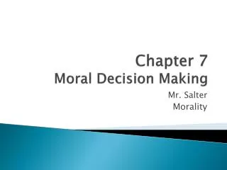 Chapter 7 Moral Decision Making