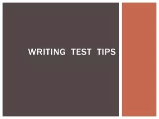 Writing TEST tips