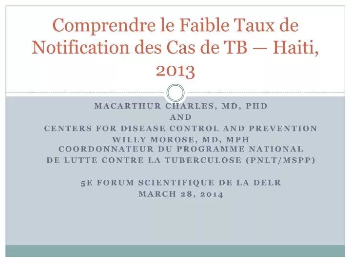 comprendre le faible taux de notification des cas de tb haiti 2013