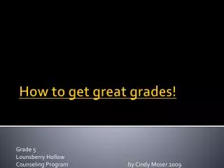 How to get great grades!