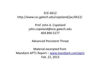 ECE-6612 http://www.csc.gatech.edu/copeland/jac/6612/ Prof. John A. Copeland