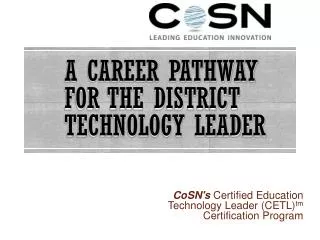 A Career Pathway for the District Technology Leader