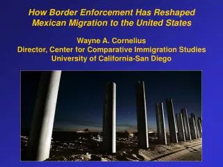 How Border Enforcement Has Reshaped Mexican Migration to the United States