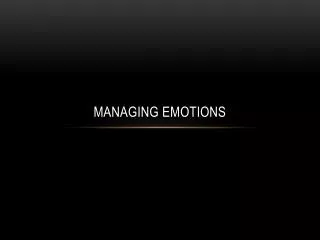 Managing Emotions