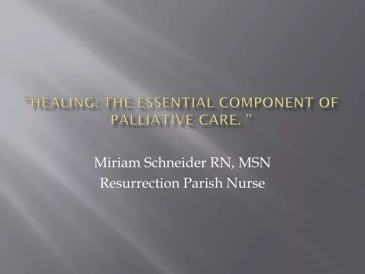healing the essential component of palliative care