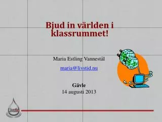 bjud in v rlden i klassrummet