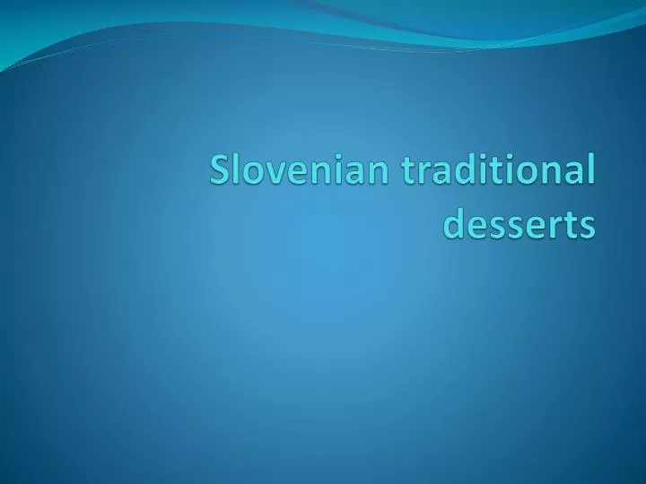slovenian traditional desserts