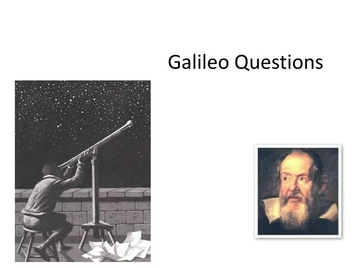 galileo questions