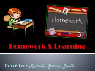 Homework &amp; Learning