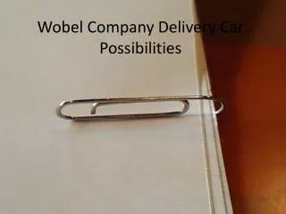 Wobel Company Delivery Car Possibilities