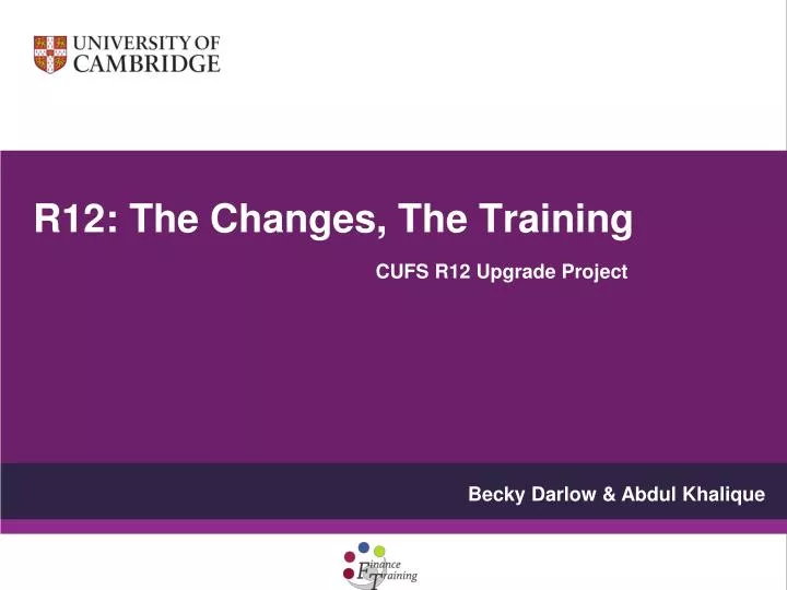 r12 the changes the training