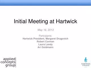 Initial Meeting at Hartwick
