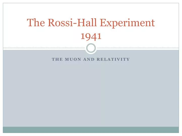 the rossi hall experiment 1941