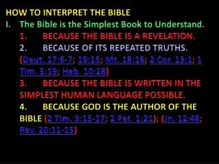 HOW TO INTERPRET THE BIBLE The Bible is the Simplest Book to Understand.