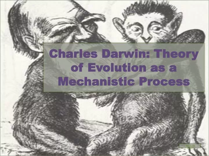 charles darwin theory of evolution as a mechanistic process