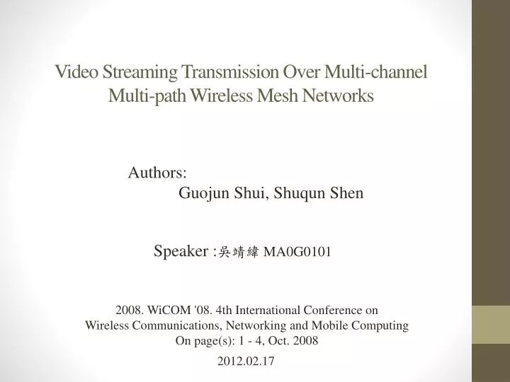 video streaming transmission over multi channel multi path wireless mesh networks