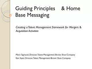 Guiding Principles	&amp; Home Base Messaging