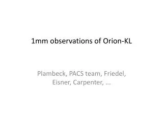 1mm observations of Orion- KL