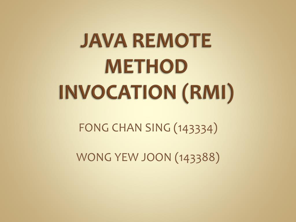 PPT - JAVA REMOTE METHOD INVOCATION (RMI) PowerPoint Presentation, free ...