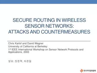 Secure Routing in wireless sensor networks: attacks and countermeasures