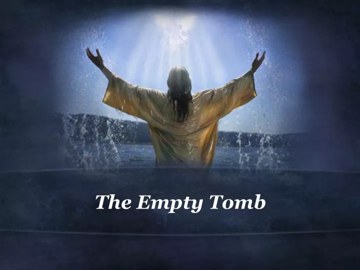 the empty tomb