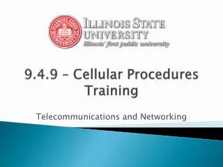 9.4.9 – Cellular Procedures Training