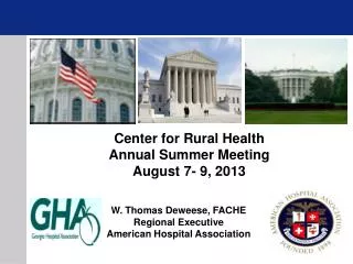 W. Thomas Deweese, FACHE Regional Executive American Hospital Association