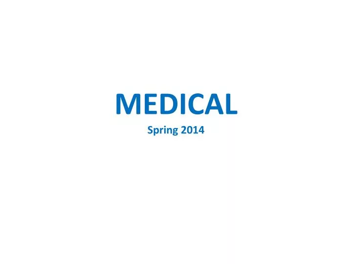 medical spring 2014