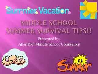 Middle School Summer Survival Tips!!!