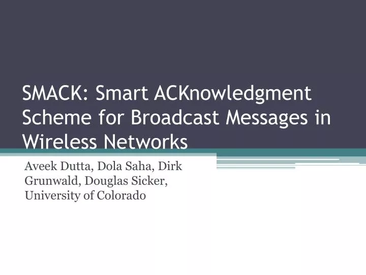 smack smart acknowledgment scheme for broadcast messages in wireless networks