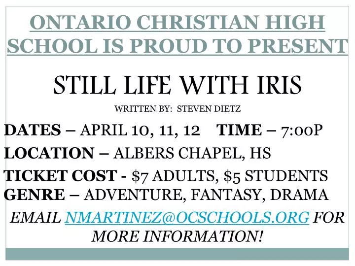 ontario christian high school is proud to present