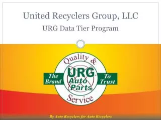 United Recyclers Group, LLC URG Data Tier Program
