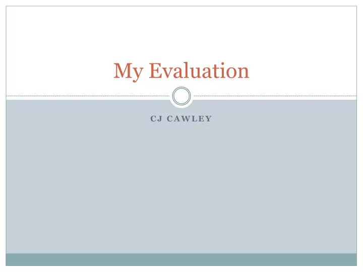 my evaluation