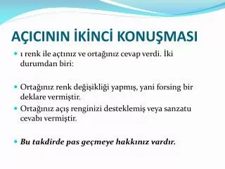 AÇICININ İKİNCİ KONUŞMASI